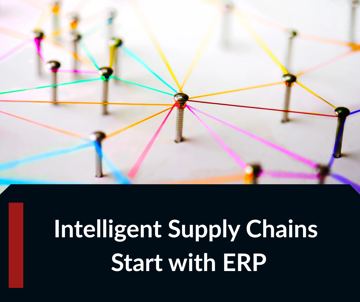 Why ERP Matters for Supply Chain Management in Today’s Business Landscape